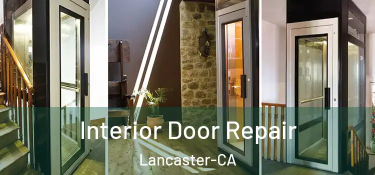  Interior Door Repair Lancaster-CA